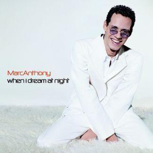 Coverafbeelding When I Dream At Night - Marc Anthony