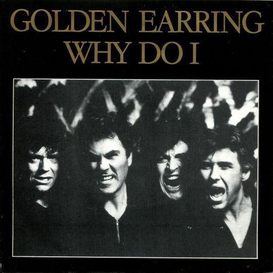 Coverafbeelding Why Do I - Golden Earring