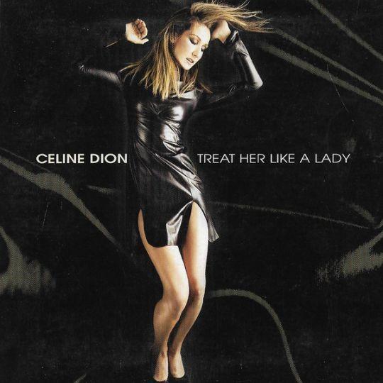 Coverafbeelding Treat Her Like A Lady - Celine Dion