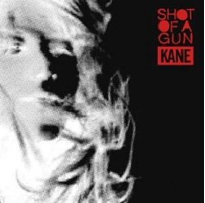 Coverafbeelding Shot Of A Gun - Kane
