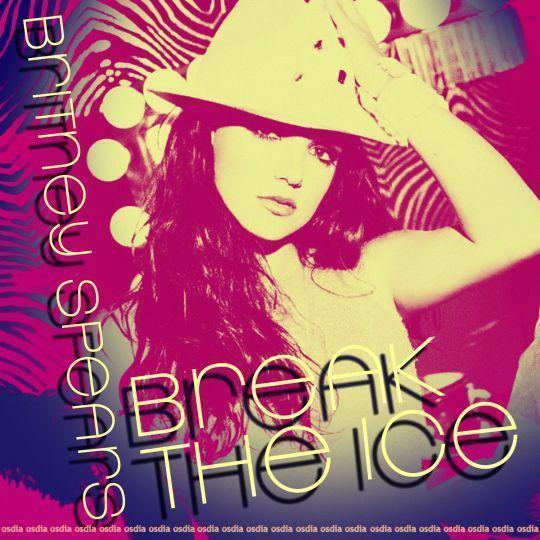 Coverafbeelding Break The Ice - Britney Spears