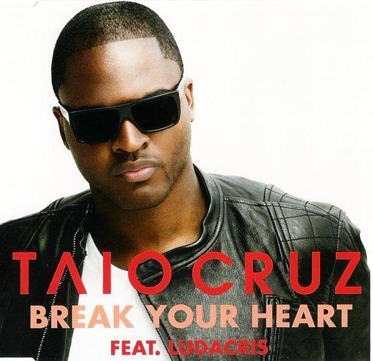 Coverafbeelding Break Your Heart - Taio Cruz Feat. Ludacris