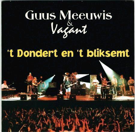Coverafbeelding 'T Dondert En 'T Bliksemt - Guus Meeuwis & Vagant