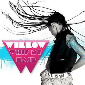 Coverafbeelding Willow - Whip my hair