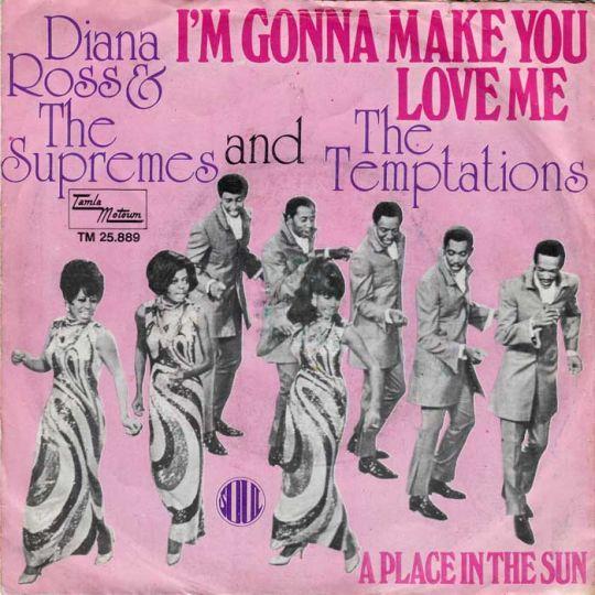 Coverafbeelding I'm Gonna Make You Love Me - Diana Ross & The Supremes And The Temptations