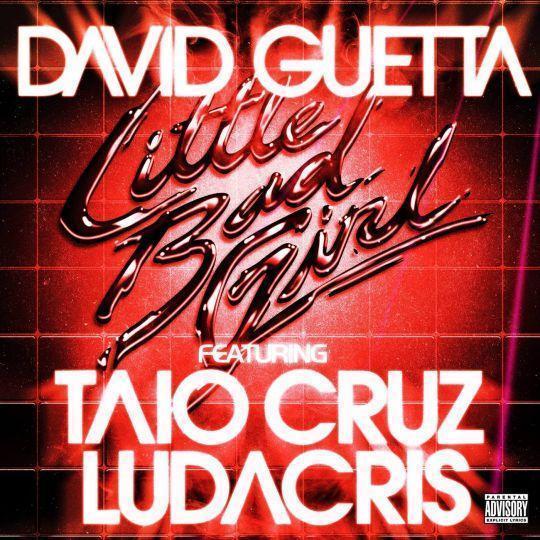 Coverafbeelding David Guetta featuring Taio Cruz & Ludacris - Little bad girl
