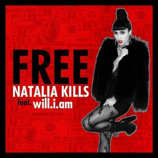 Coverafbeelding Free - Natalia Kills Feat. Will.i.am