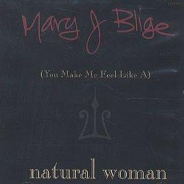 Coverafbeelding You Make Me Feel Like A Natural Woman - Mary J Blige