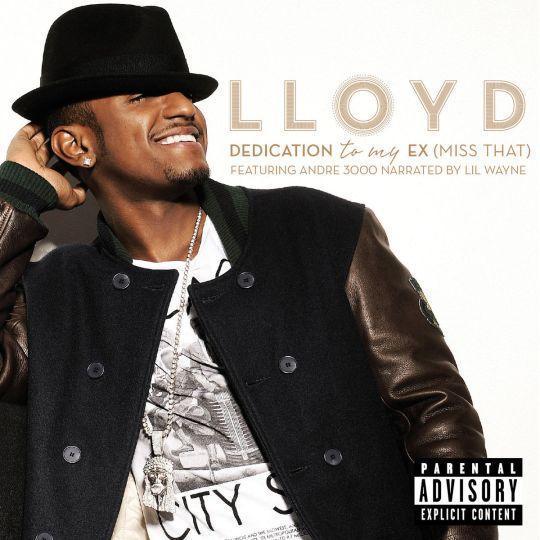 Coverafbeelding Dedication To My Ex (Miss That) - Lloyd Featuring Andre 3000 Narrated By Lil Wayne