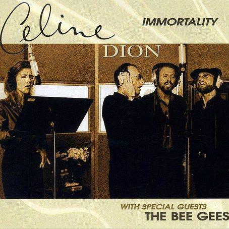 Coverafbeelding Celine Dion with special guests The Bee Gees - Immortality