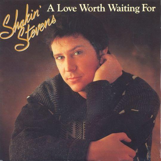 Coverafbeelding Shakin' Stevens - A Love Worth Waiting For