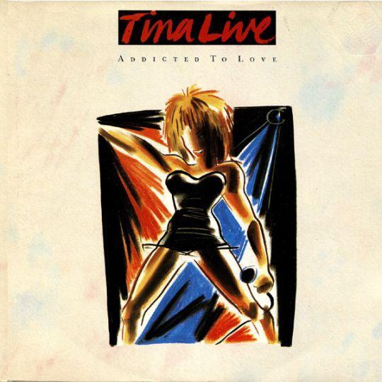 Coverafbeelding Addicted To Love - Live - Tina