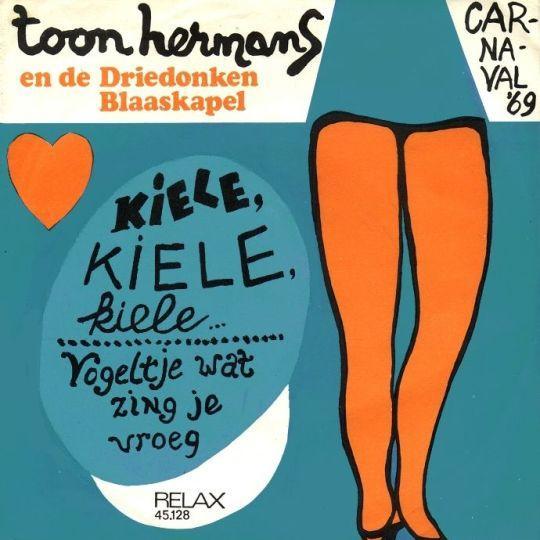 Coverafbeelding Kiele, Kiele, Kiele ... - Toon Hermans En De Driedonken Blaaskapel
