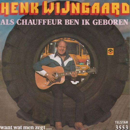 Coverafbeelding Als Chauffeur Ben Ik Geboren - Henk Wijngaard
