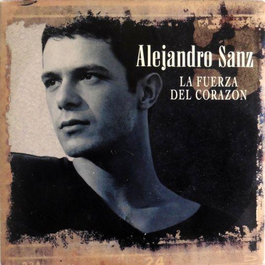 Coverafbeelding La Fuerza Del Corazon - Alejandro Sanz