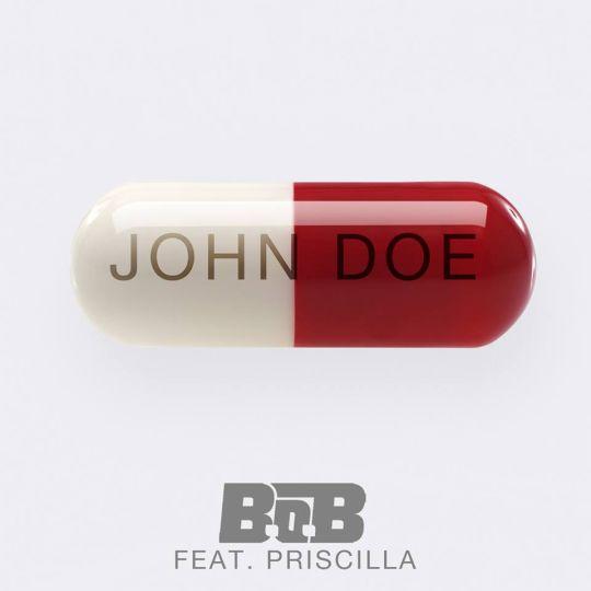 Coverafbeelding John Doe - B.o.b Feat. Priscilla
