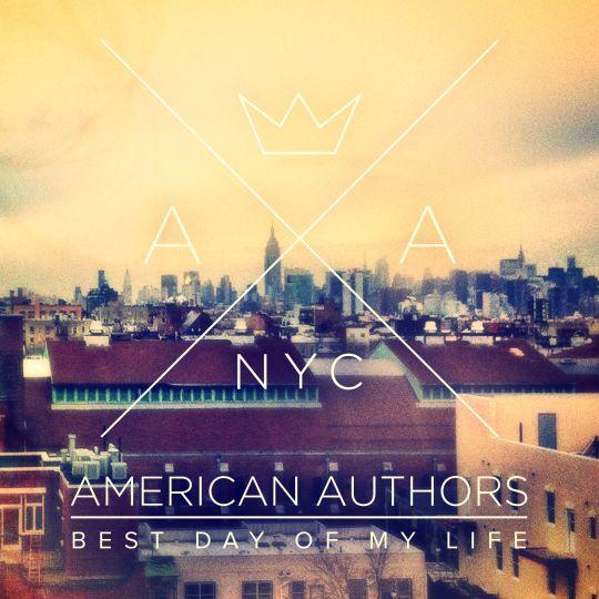 Coverafbeelding American Authors - Best day of my life