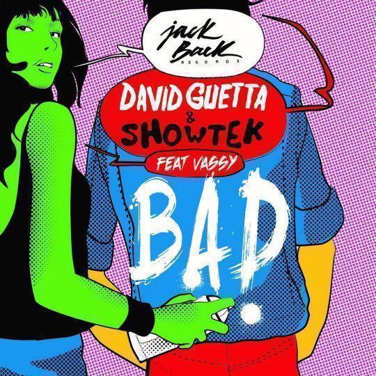 Coverafbeelding Bad - David Guetta & Showtek Feat Vassy