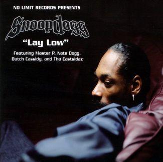Coverafbeelding Lay Low - Snoop Dogg Featuring Master P, Nate Dogg, Butch Cassidy, And Tha Eastsidaz
