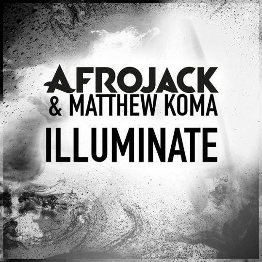 Coverafbeelding Illuminate - Afrojack & Matthew Koma