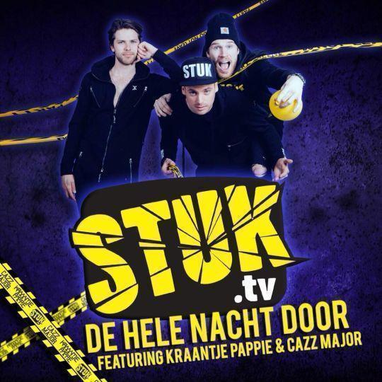 Coverafbeelding StukTV featuring Kraantje Pappie & Cazz Major - De hele nacht door