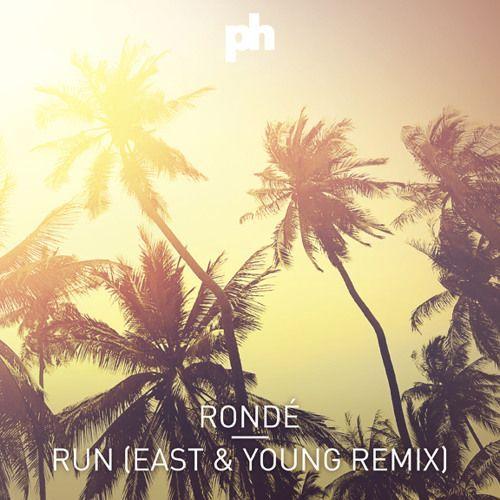 Coverafbeelding Run (East & Young Remix) - Rondé