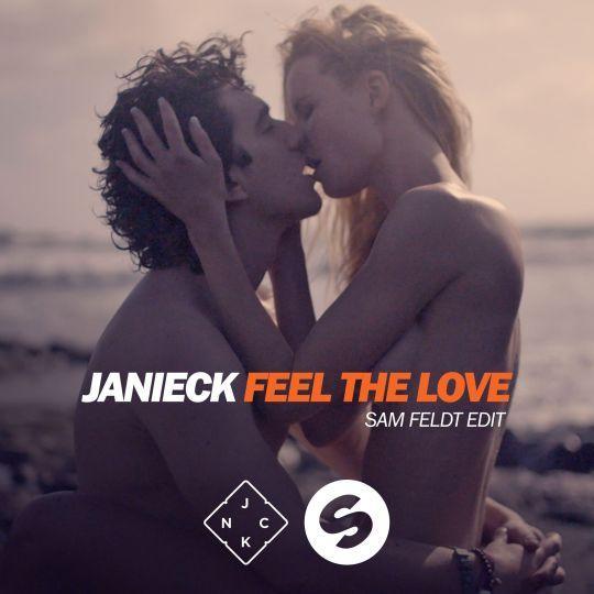 Coverafbeelding Feel The Love - Sam Feldt Edit - Janieck