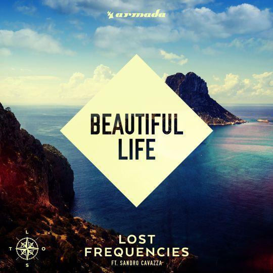 Coverafbeelding Beautiful Life - Lost Frequencies Ft. Sandro Cavazza