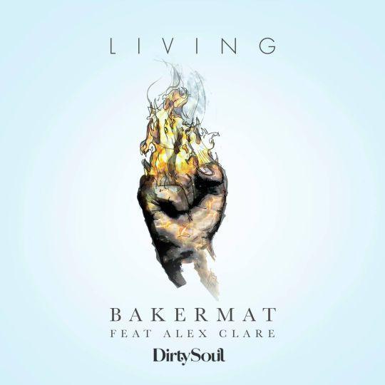 Coverafbeelding Living - Bakermat Feat Alex Clare