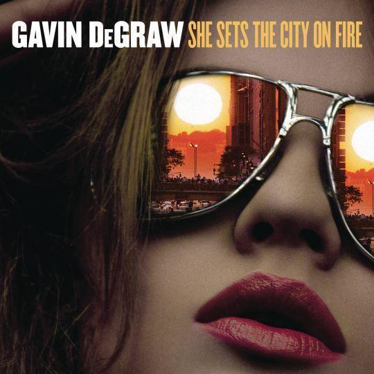 Coverafbeelding She Sets The City On Fire - Gavin Degraw