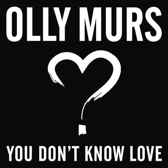 Coverafbeelding You Don't Know Love - Olly Murs