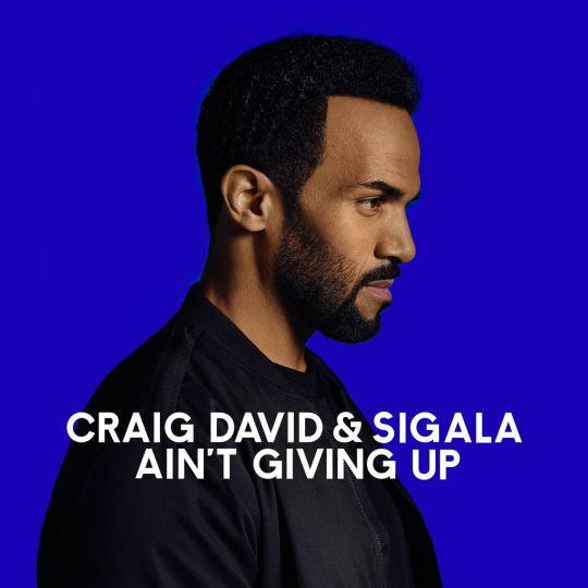 Coverafbeelding Craig David & Sigala - Ain't giving up