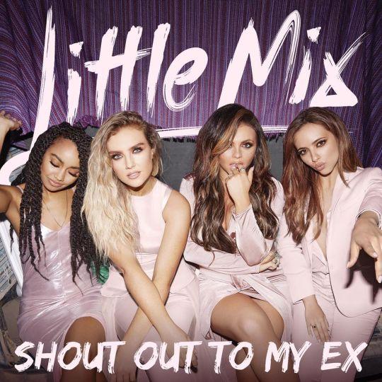 Coverafbeelding Shout Out To My Ex - Little Mix