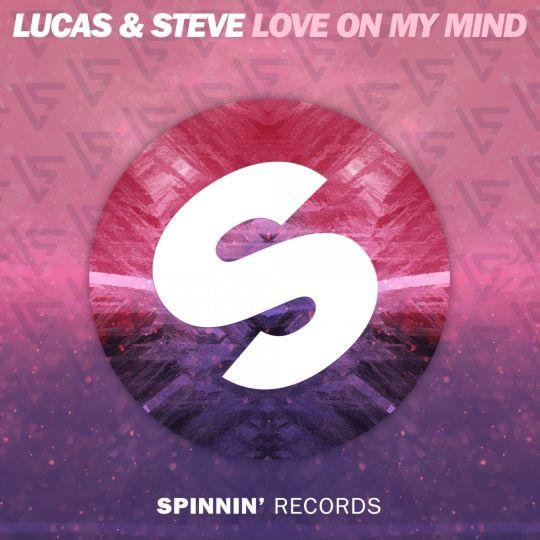 Coverafbeelding Love On My Mind - Lucas & Steve
