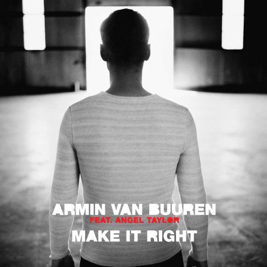 Coverafbeelding Armin van Buuren feat. Angel Taylor - Make it right