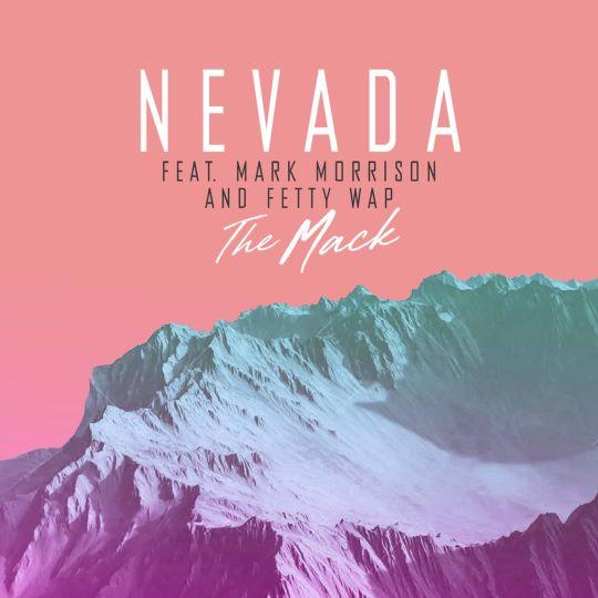 Coverafbeelding The Mack - Nevada Feat. Mark Morrison And Fetty Wap