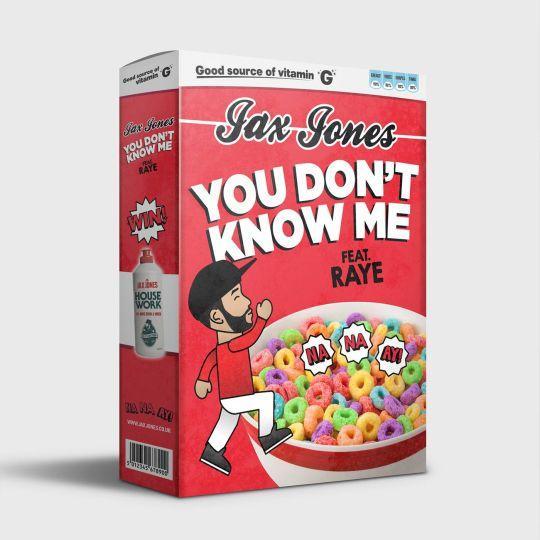 Coverafbeelding You Don't Know Me - Na Na Ay! - Jax Jones Feat. Raye
