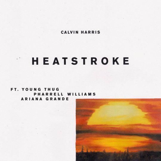 Coverafbeelding Calvin Harris ft. Young Thug & Pharrell Williams & Ariana Grande - Heatstroke