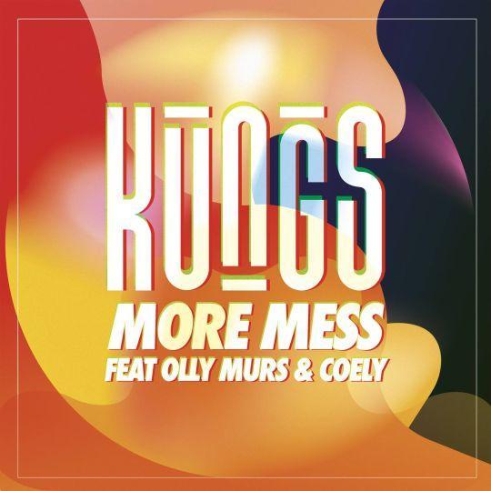Coverafbeelding More Mess - Kungs Feat Olly Murs & Coely