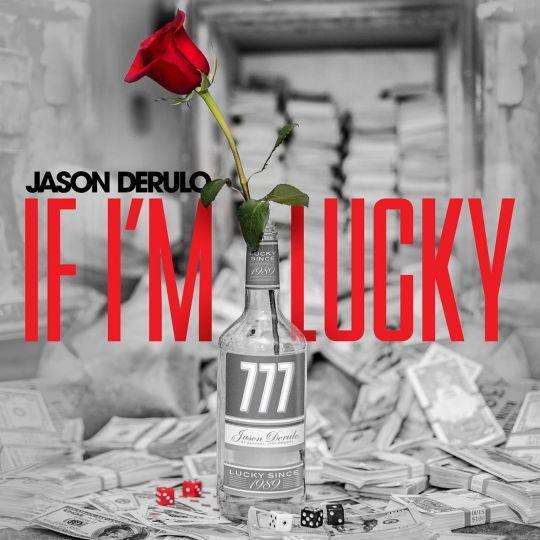 Coverafbeelding If I'm Lucky - Jason Derulo