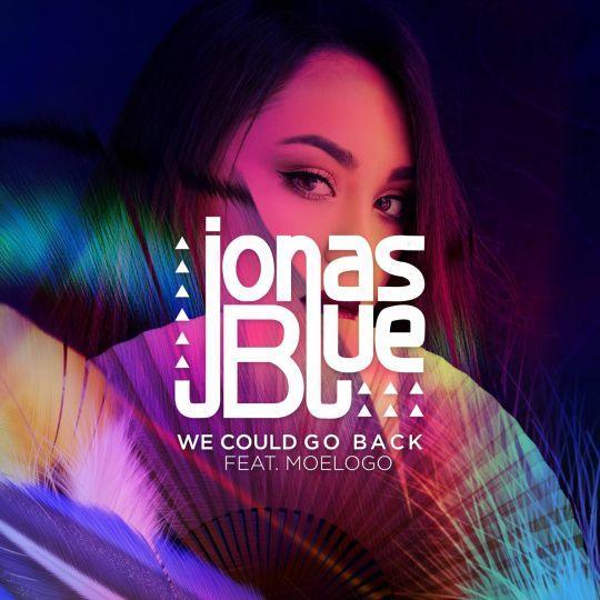 Coverafbeelding We Could Go Back - Jonas Blue Feat. Moelogo