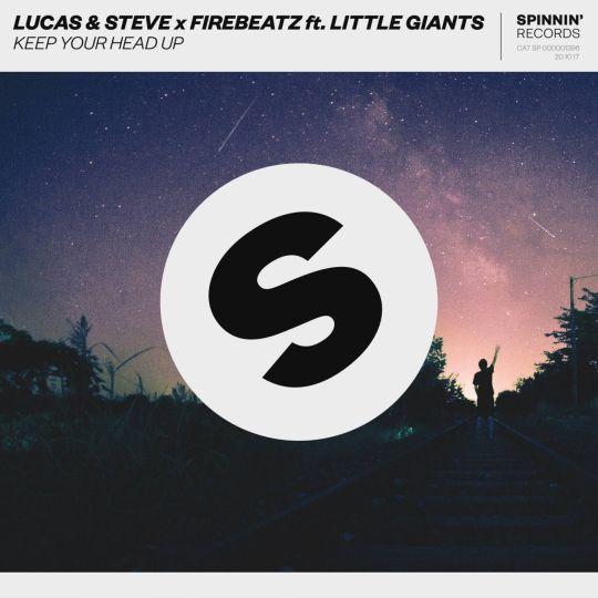 Coverafbeelding Keep Your Head Up - Lucas & Steve X Firebeatz Ft. Little Giants