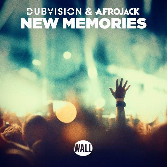 Coverafbeelding New Memories - Dubvision & Afrojack