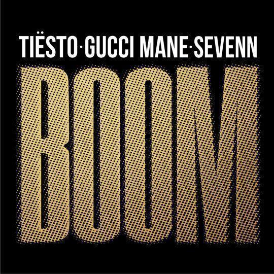 Coverafbeelding Boom - Tiësto & Gucci Mane & Sevenn