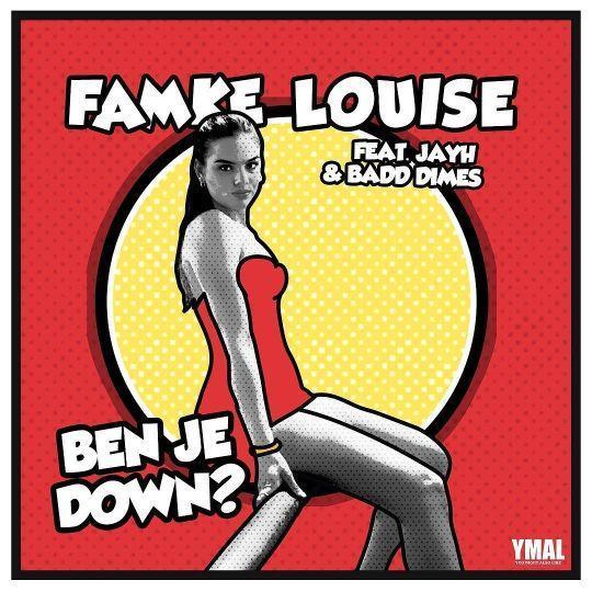 Coverafbeelding Ben Je Down? - Famke Louise Feat. Jayh & Badd Dimes