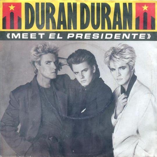Coverafbeelding Meet El Presidente - Duran Duran