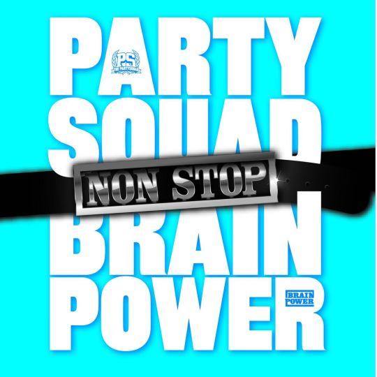 Coverafbeelding Partysquad & Brainpower - Non Stop