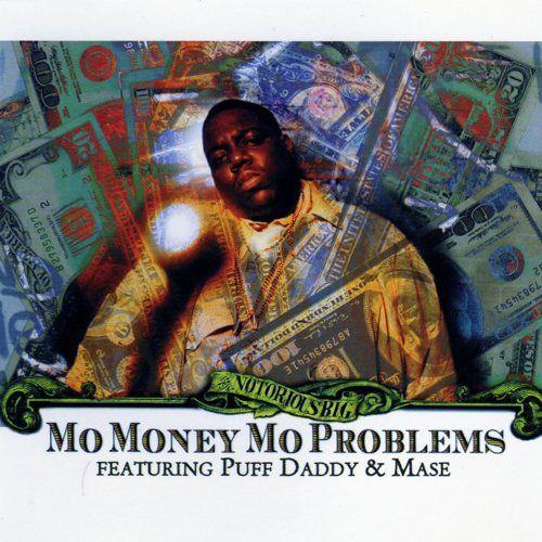 Coverafbeelding Mo Money Mo Problems - The Notorious B.i.g. Featuring Puff Daddy & Mase