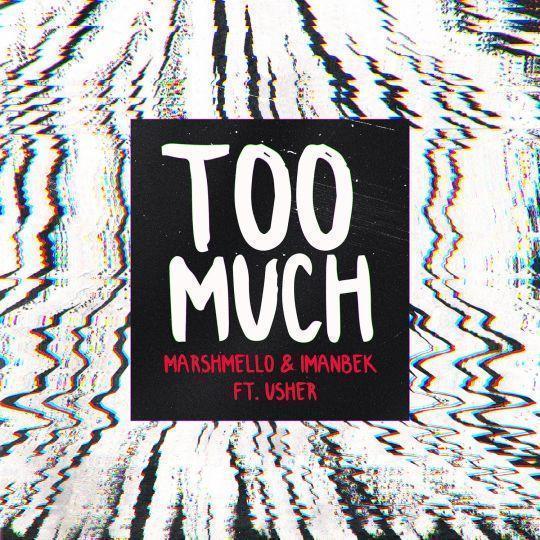 Coverafbeelding Too Much - Marshmello & Imanbek Ft. Usher