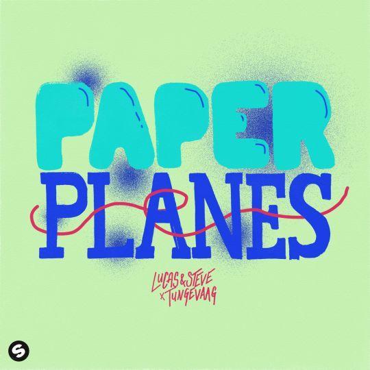 Coverafbeelding Paper Planes - Lucas & Steve X Tungevaag